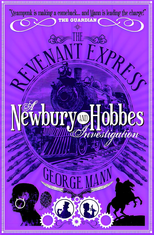 The Revenant Express: A Newbury & Hobbes Investigation