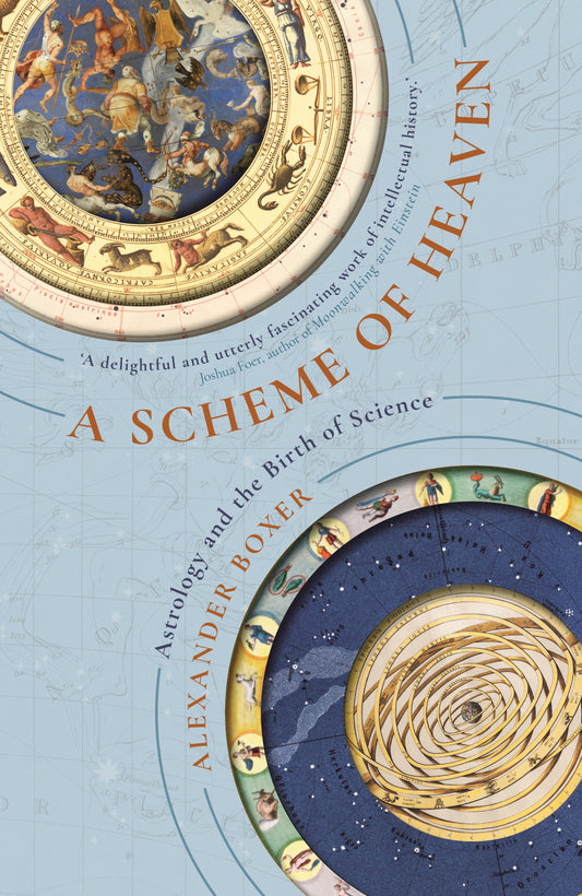 Scheme Of Heaven: Astrology & The Birth Of Science