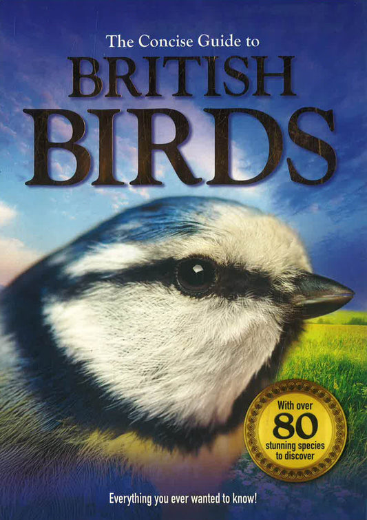 The Concise Guide To British Birds