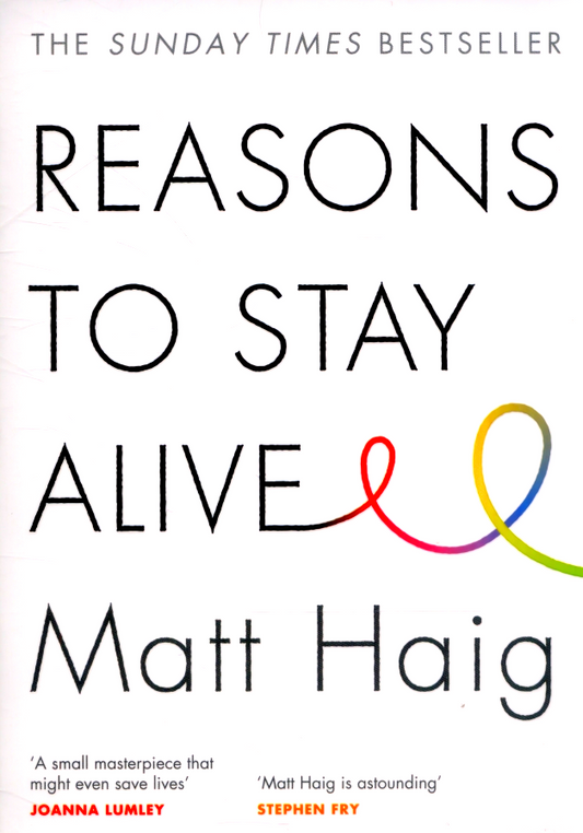 Reasons to Stay Alive