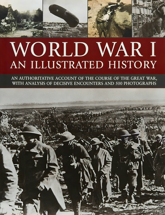 World War I - An Illustrated History