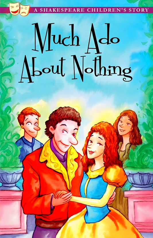 Much Ado About Nothing: A Shakespeare Children's Story