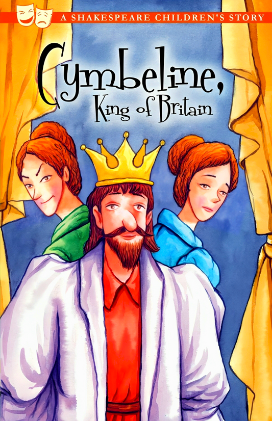 Cymbeline, King Of Britain: A Shakespeare Children's Story