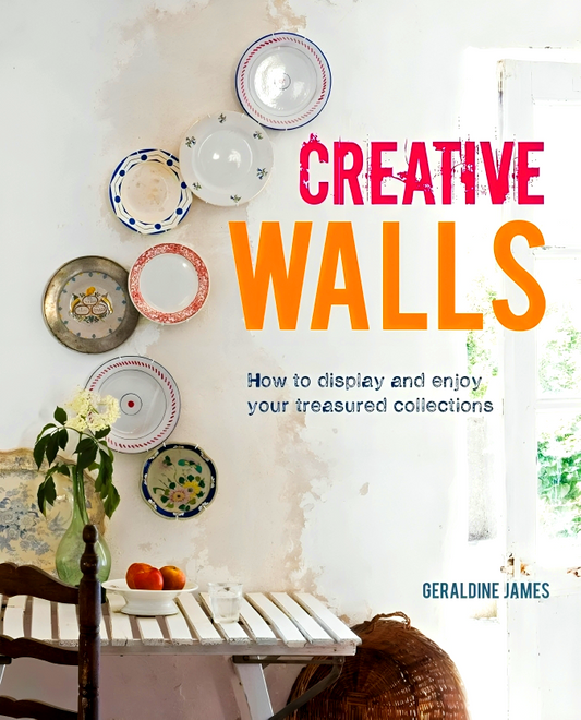 Creative Walls: How to Display and Enjoy Your Treasured Collections