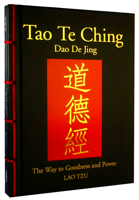 Tao Te Ching (Dao De Jing) : The Way to Goodness and Power