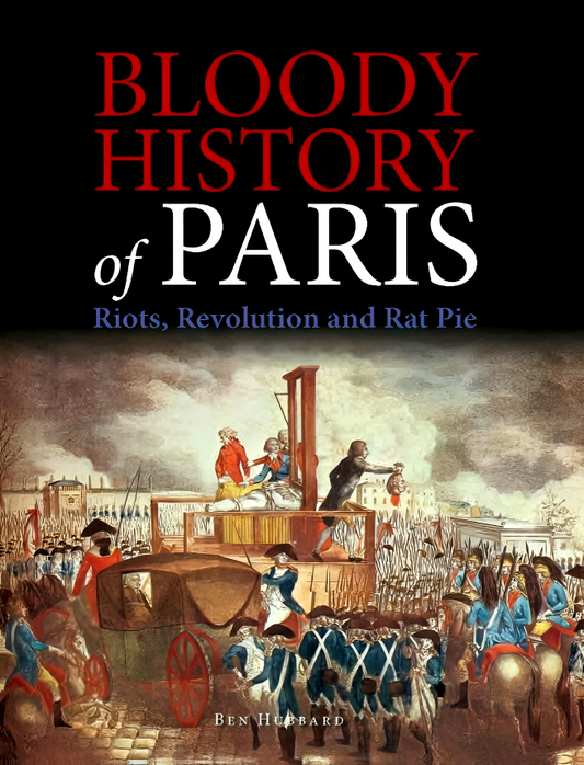 Bloody History Of Paris