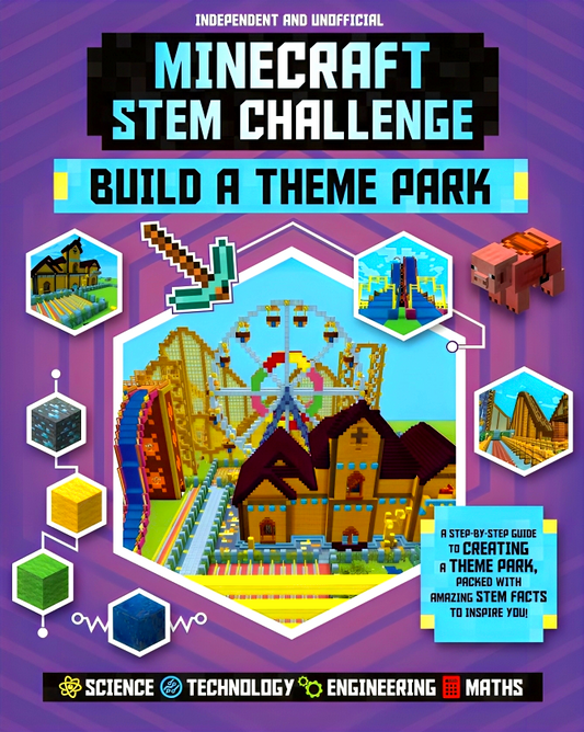 Minecraft Stem Challenge Build A Theme Park: Independent And Unofficial