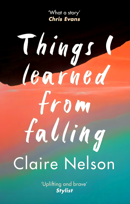 Things I Learned From Falling: The Must-Read True Story