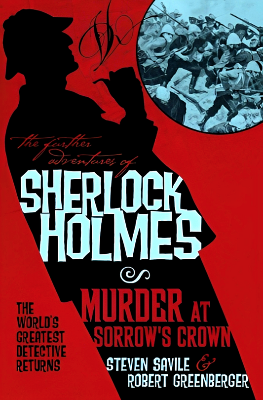 Further Adventures of Sherlock Holmes: Murder at Sorrow's Crown