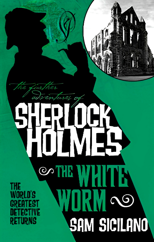 Further Adventures of Sherlock Homes: The White Worm