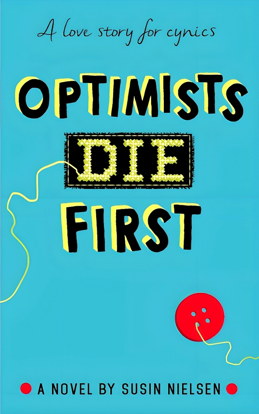 Optimists Die First