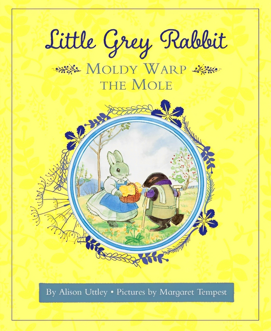 Little Grey Rabbit: Moldy Warp The Mole