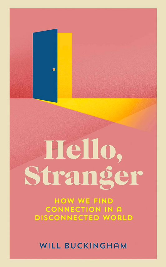 Hello, Stranger: Stories Of Connection In A Divided World