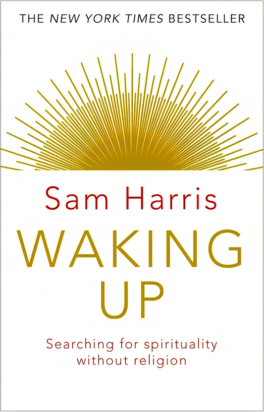 Waking Up : Searching For Spirituality Without Religion