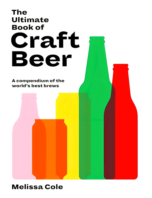 The Ultimate Book Of Craft Beer