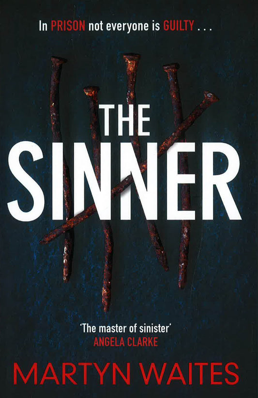 The Sinner: In Prison Not Everyone Is Guilty . . .