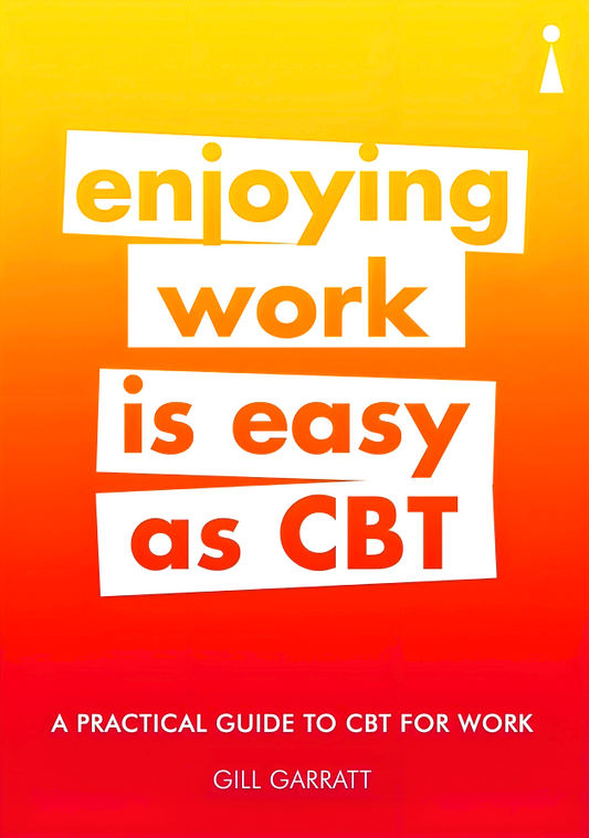 Enjoying Work Is Easy as CBT