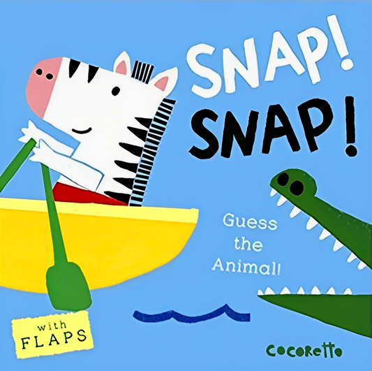 What’s that Noise? SNAP! SNAP!: Guess the Animal!