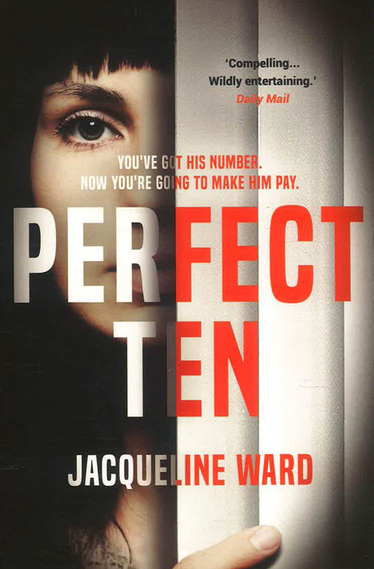 Perfect Ten: A Powerful Novel About One Woman's Search For Revenge