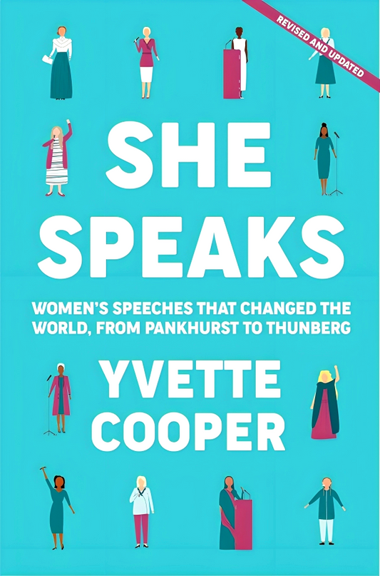 She Speaks: Women's Speeches That Changed the World, from Pankhurst to Greta