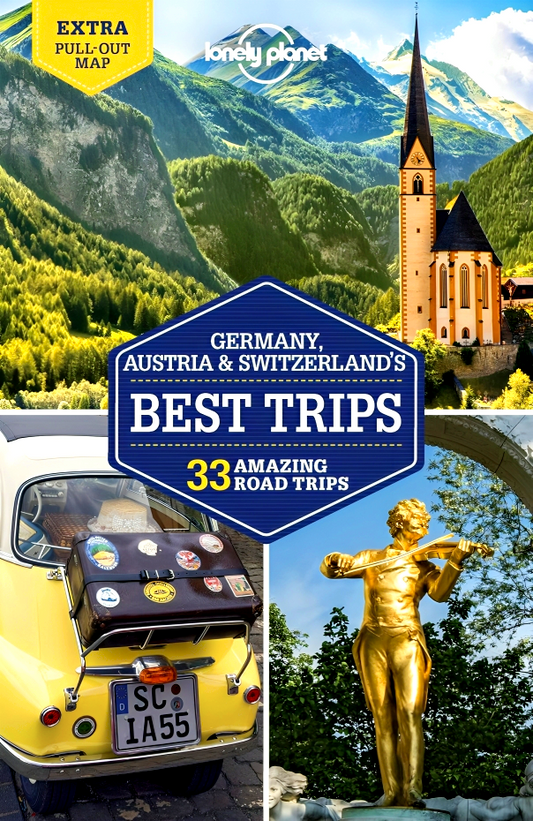 Lonely Planet Germany, Austria & Switzerland'S Best Trips