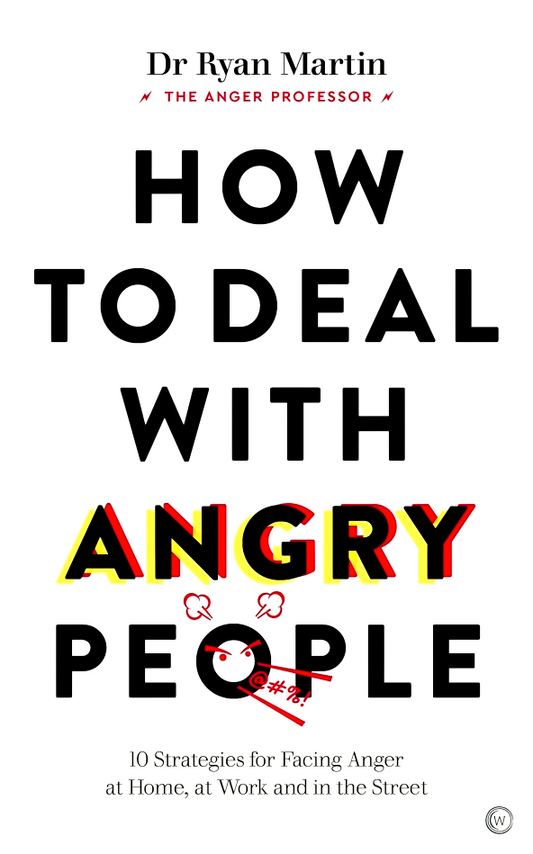 How To Deal With Angry People