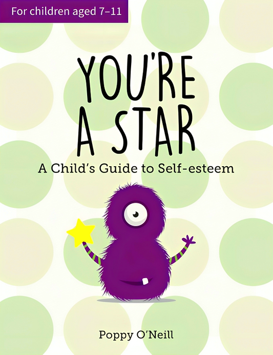 You're a Star: A Child’s Guide to Self-Esteem