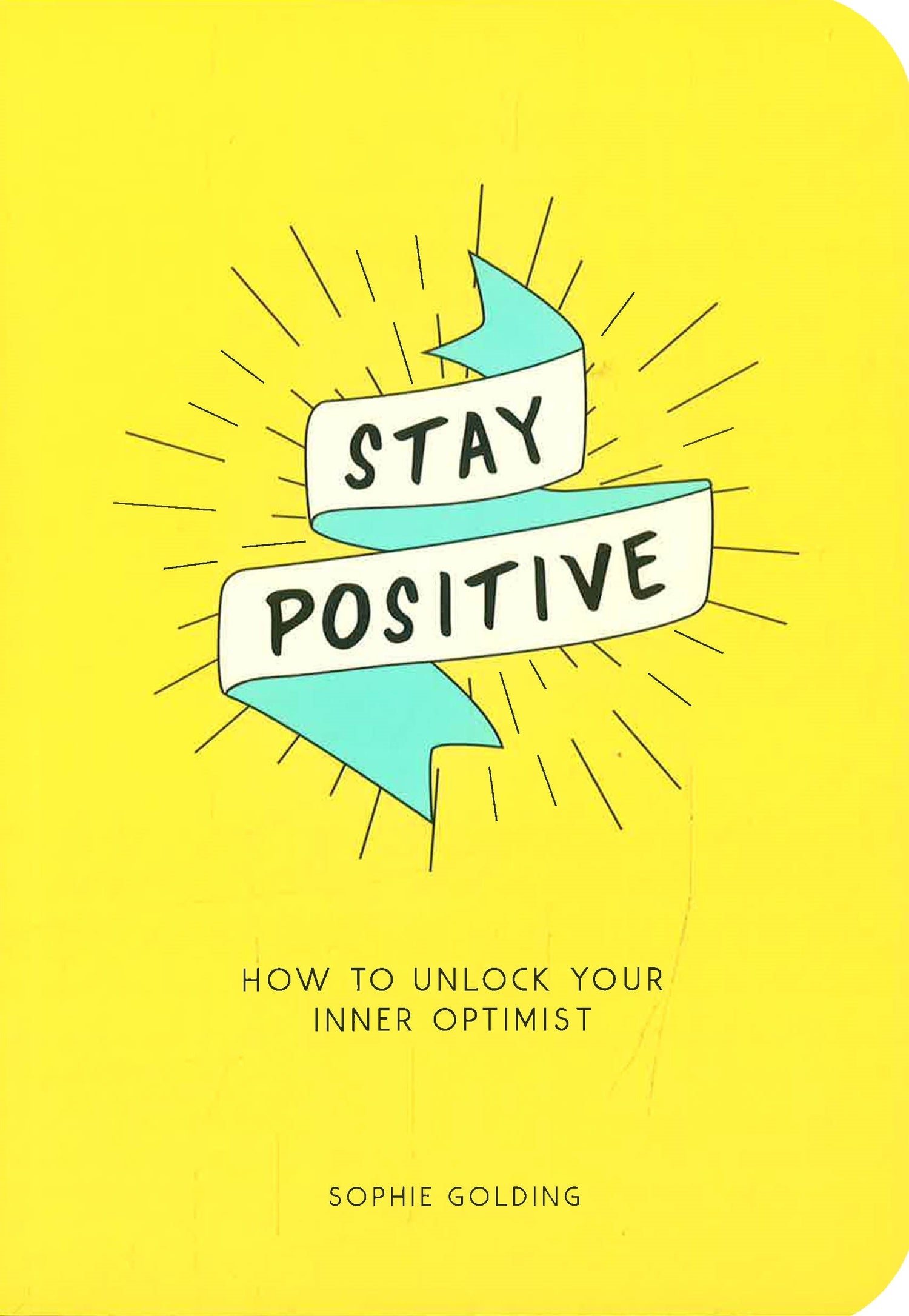 Stay positive