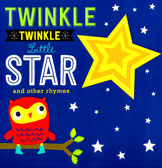 Twinkle Twinkle Little Star And Other Rhymes