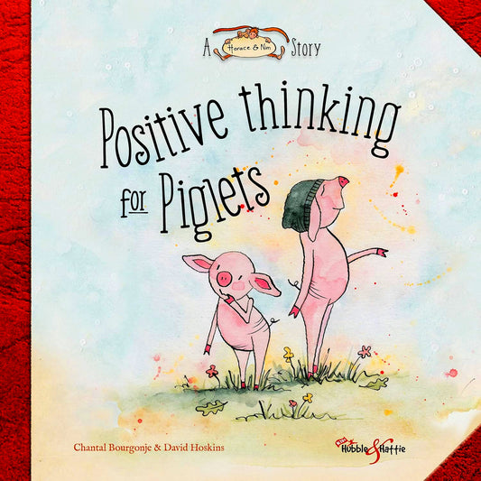 Positive Thinking For Piglets