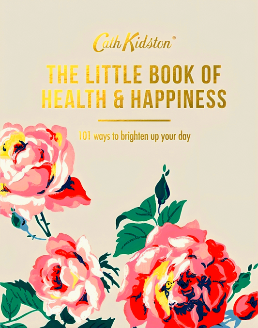 The Little Book Of Health & Happiness