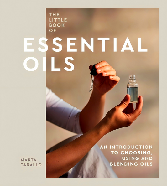 The Little Book Of Essential Oils