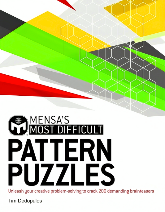 Mensa'S Most Difficult Pattern Puzzles