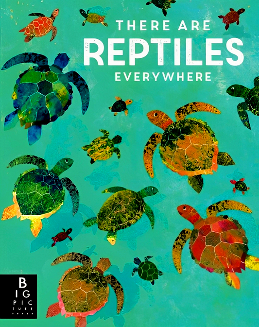 There Are Reptiles Everywhere