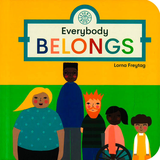 Everybody Belongs