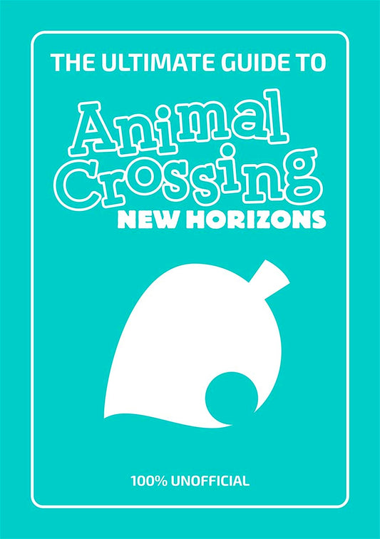 The Ultimate Guide To Animal Crossing New Horizons