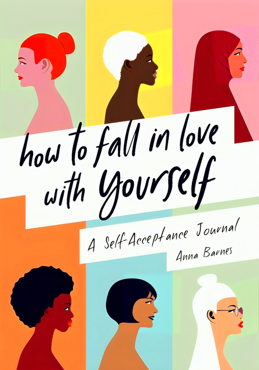 How To Fall In Love With Yourself