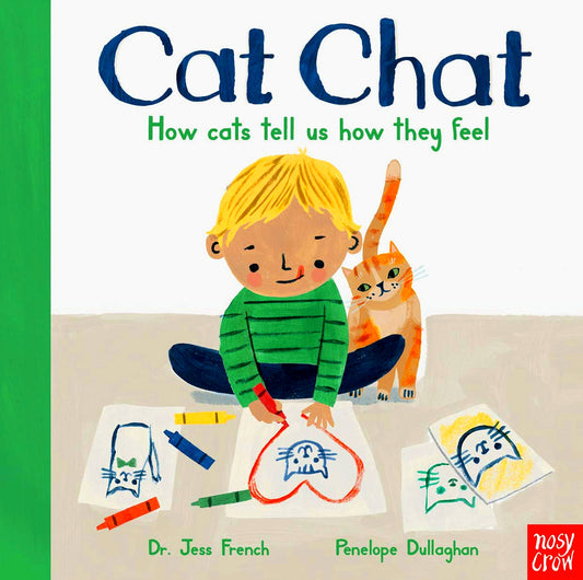 Nosy Crow Cat Chat: How Cats Tell Us How They Feel