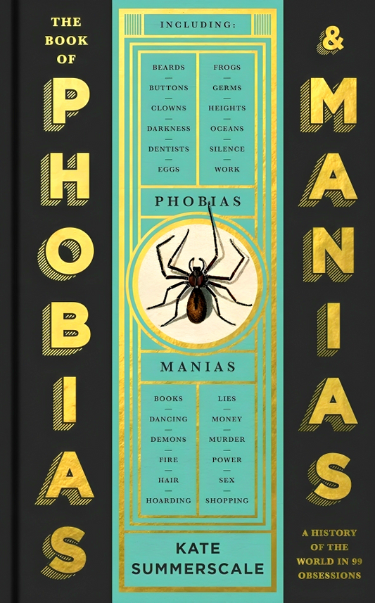 The Book Of Phobias And Manias