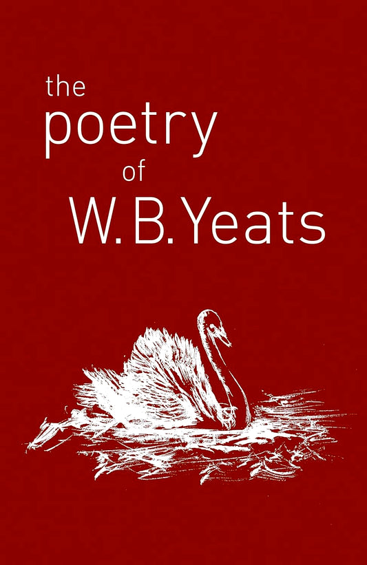 The Poetry Of W. B. Yeats