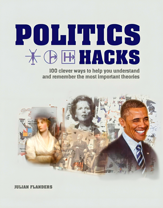 Politics Hacks: Shortcuts To 100 Ideas