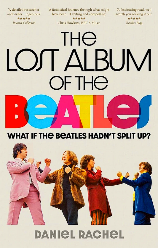 The Lost Album Of The Beatles: What if the Beatles hadn't split up?