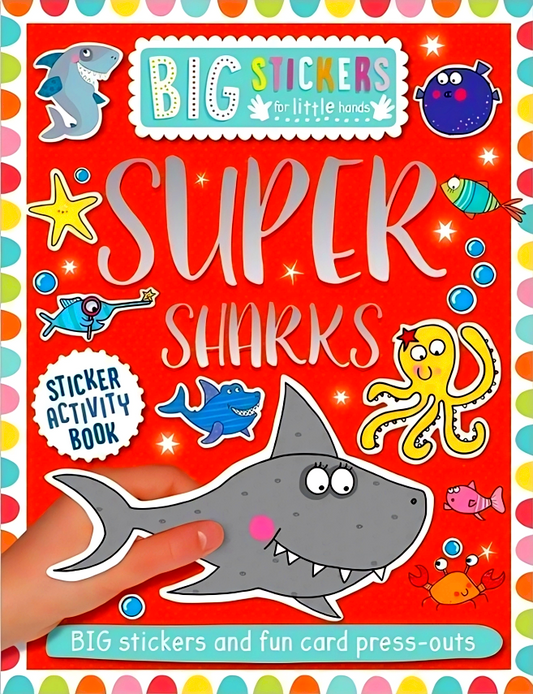 Big Stickers For Little Hands Super Sharks