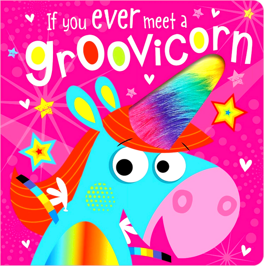 If You Ever Meet A Groovicorn