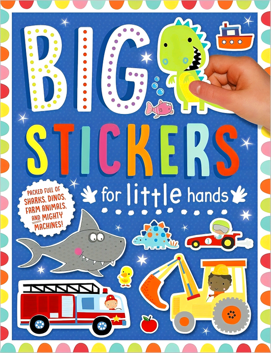 Big Stickers For Little Hands Sharks, Dinos, Farm Animals, And Mighty Machines