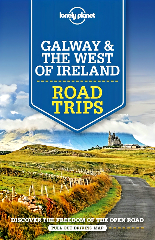 Lonely Planet Galway & The West Of Ireland Road Trips