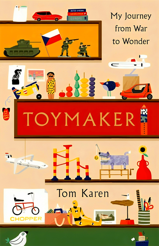 Toymaker: My Journey From War To Wonder