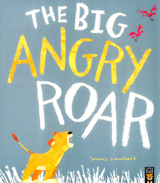 The Big Angry Roar