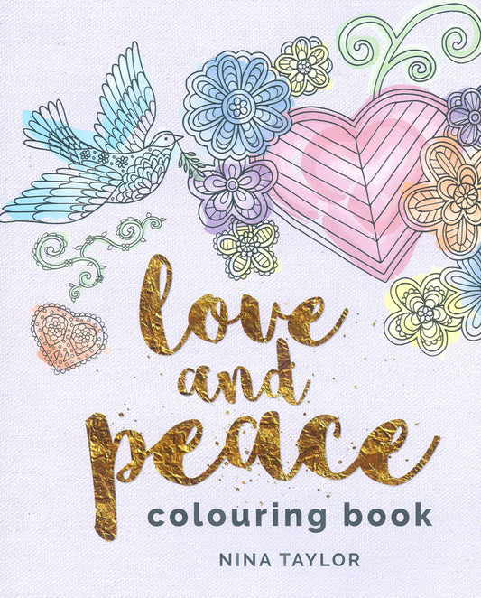 Love And Peace Colouring Book