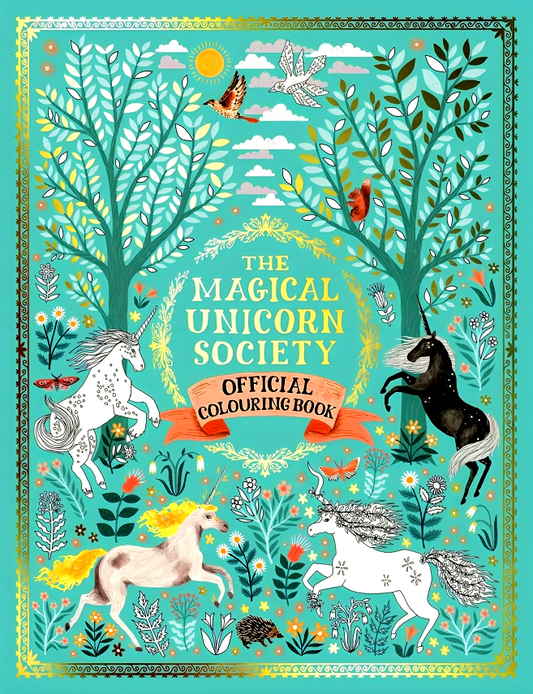 Magical Unicorn Society Official Colouring Book